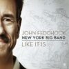 John Fedchock Big Band: Like It Is